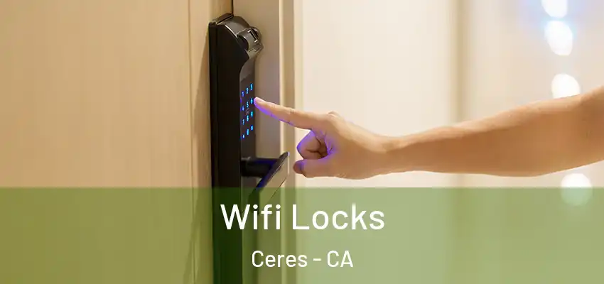 Wifi Locks Ceres - CA