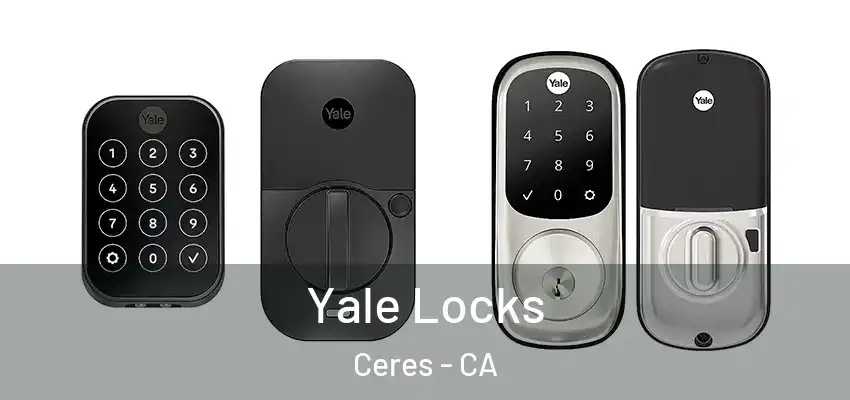Yale Locks Ceres - CA